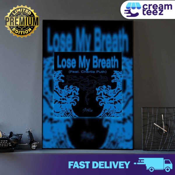 Lose My Breath By Stray Kids Feat With Charlie Puth Debuts 2024 Print Art Canvas And Poster