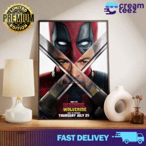 Poster Characters Deadpool in film Wolverine and Deadpool Marvel Studios Release Thursday July 25 Print Art Poster and Canvas