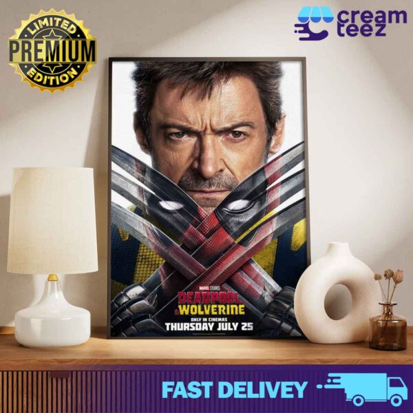 Poster Characters Wolverine in film Wolverine and Deadpool Marvel Studios Release Thursday July 25 Print Art Poster and Canvas