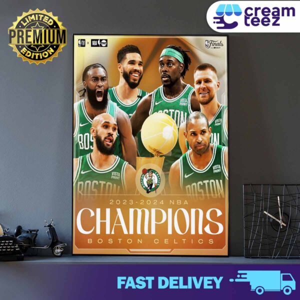 Congratulations to the Boston Celtics as the 2023 2024 NBA CHAMPIONS Print Art Poster And Canvas