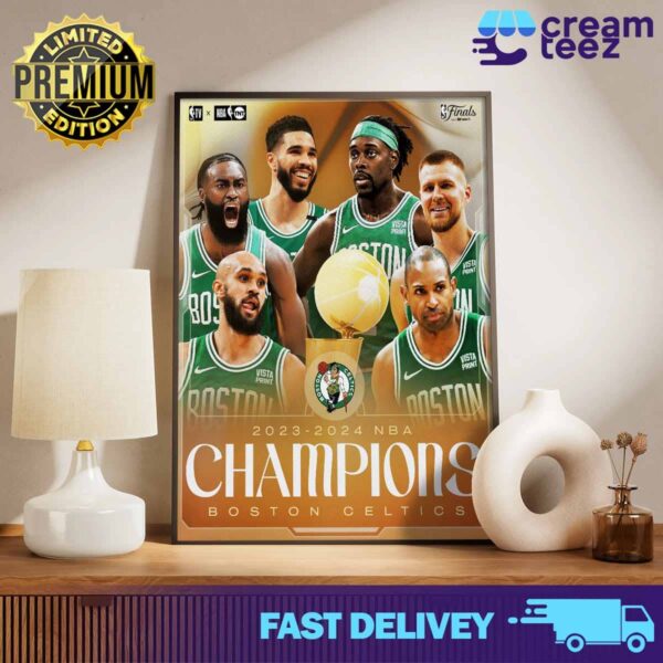 Congratulations to the Boston Celtics as the 2023 2024 NBA CHAMPIONS Print Art Poster And Canvas