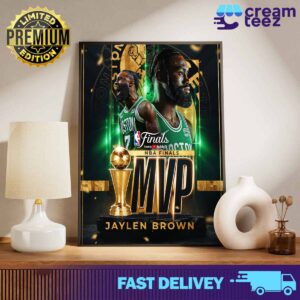 Jaylen Brown of Boston Celtics is the best player of the season to help the Boston Celtics club win their 18th NBA Finals 2024 championship Print Art Poster and Canvas