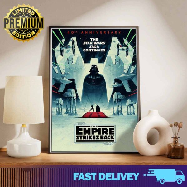 40th Anniversary The Star Wars Saga Continues The Empire Strikes Back Print Art Poster And Canvas