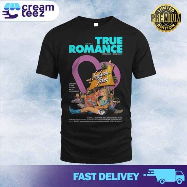 A Tony Scott Film True Romance Christian Slater Patricia Arquette Safari Inn Dennis Hopper Val Kilmer Gary Oldman Brad Pitt Christopher Walken Art by Matt Ferguson  Limited Edition T-shirt Unisex