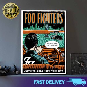 NYC Tonight Foo Fighter It's Taken Over I Can't Turn It Off Poster Merchandise Limited artwork from Morning Breath Inc July 17th 2024 New York City