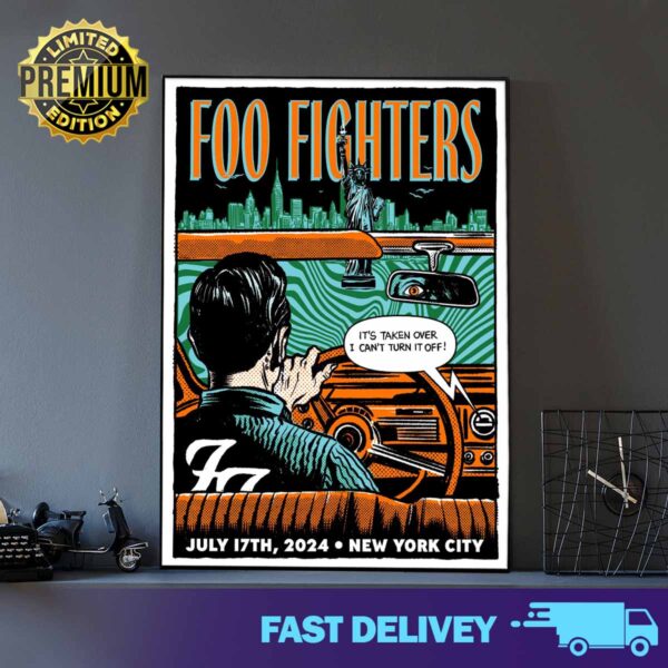 NYC Tonight Foo Fighter It’s Taken Over I Can’t Turn It Off Poster Merchandise Limited artwork from Morning Breath Inc July 17th 2024 New York City Print Art Poster And Canvas