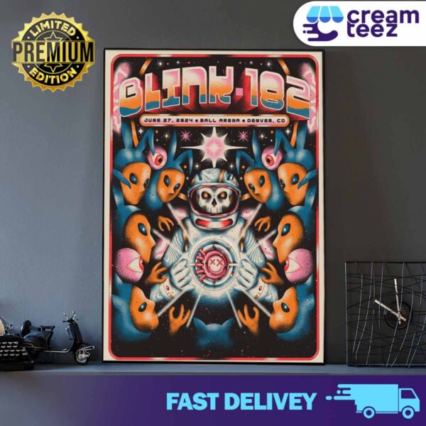 Official Blink-182 poster for today’s show June 27, 2024 at Ball Arena in Denver, CO Print Art Poster And Canvas