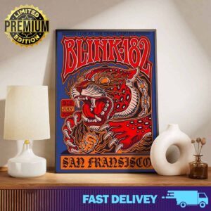 Official blink-182 poster for today’s show 9th July 2024 at the Chase Center in San Francisco, CA Print Art Poster And Canvas