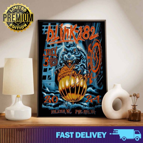 Official blink-182 poster for today’s show at the PNC Arena in Raleigh, NC Limited Edition July 30 2024 Print Art Poster And Canvas