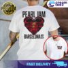 Pearl Jam World Tour Dark Matter in Buenos Diaz Barcelona limited merchandise tour t-shirt Murder Palau Capital Sant Jordi Barcelona July 6, 2024